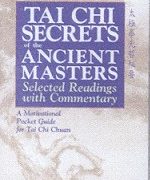 Tai Chi Secrets of the Ancient Masters